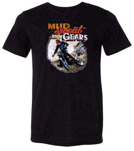 Mud Sweat and Gears T-shirt