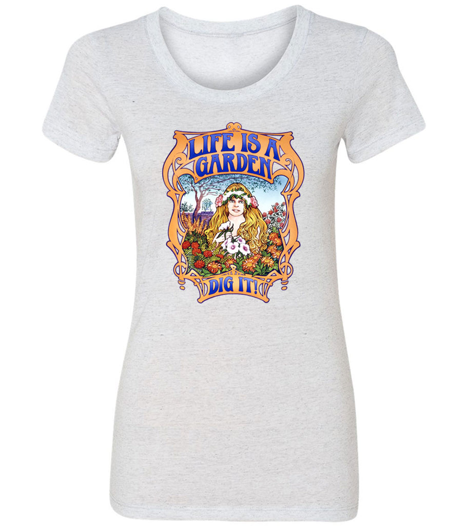 Life is a garden... Dig it! | Women's Fitted Tee