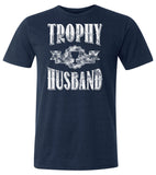 Trophy Husband T-shirt | Father's Day, bachelor, and groom gift tee