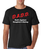 D.A.D.D. Dad's against daughters dating Tee | Father's Day Gift T-shirt