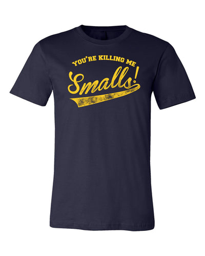You're Killin' Me Smalls T-shirt | Play baseball in the sandlot in this funny Tee