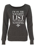 I'm On The Naughty List  | Funny Christmas Women's Sweatshirt