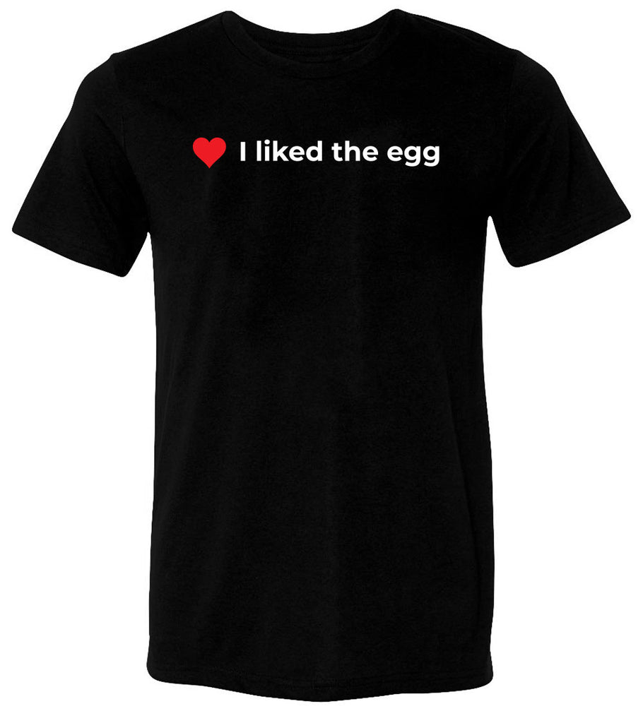 I liked the world record egg Instagram post T-shirt